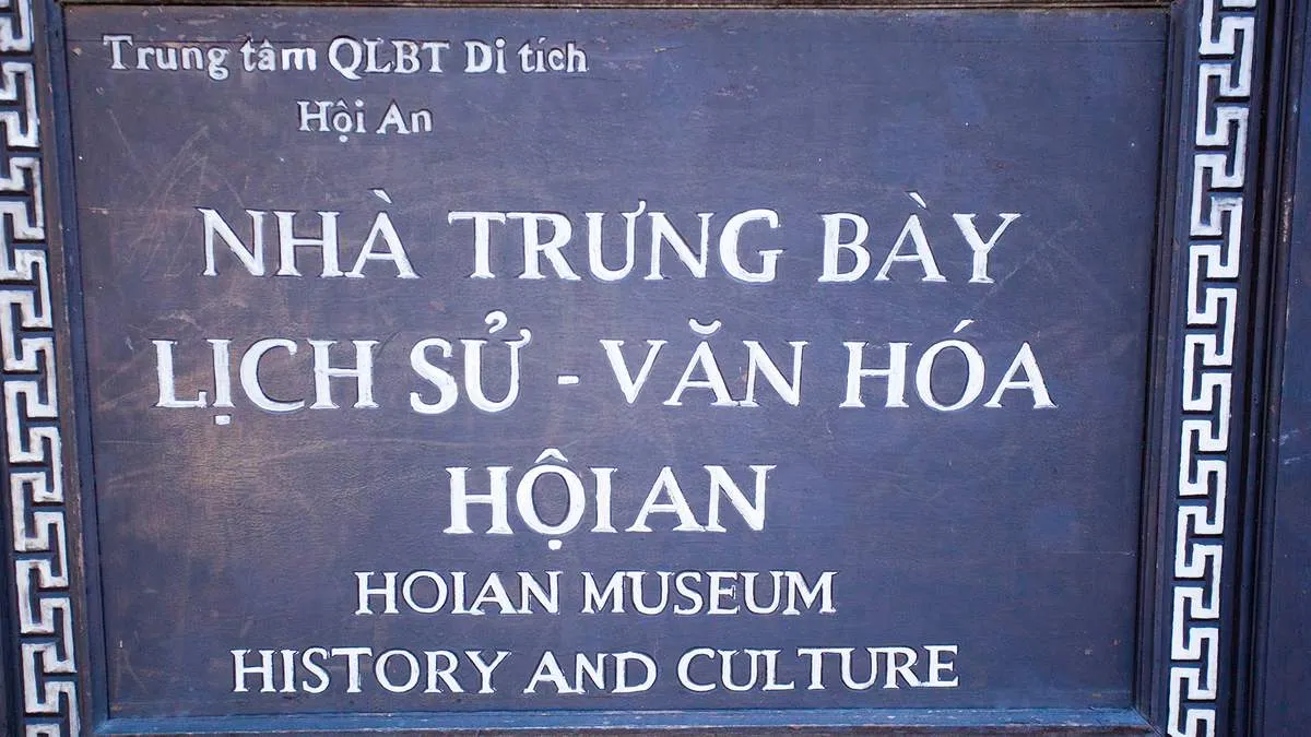 Bảo tàng lịch sử văn hóa Hội An – Minh chứng sống động của thương cảng phồn thịnh một thời