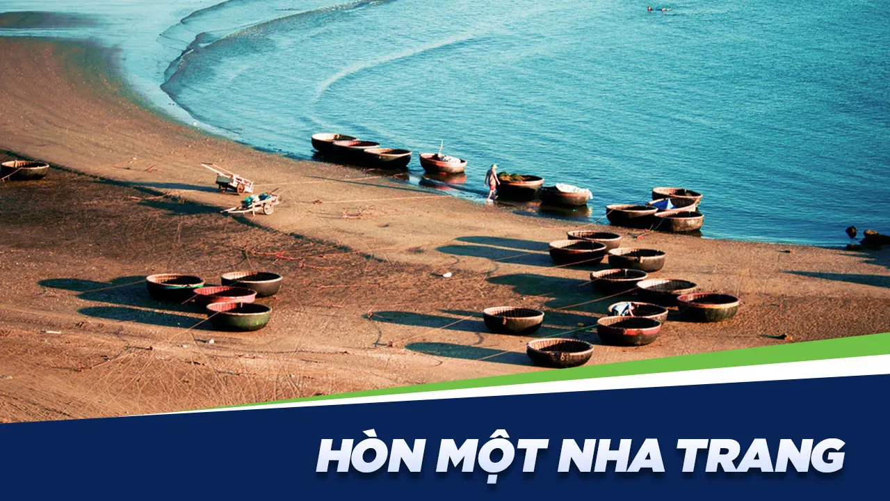 Hòn Một – Làng chài nhỏ bình yên, thơ mộng nép mình bên thành phố Nha Trang sôi động